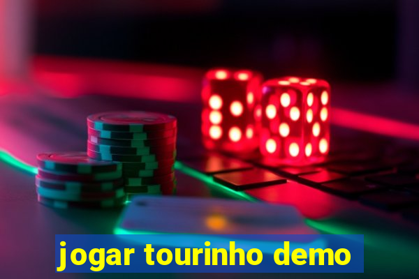 jogar tourinho demo